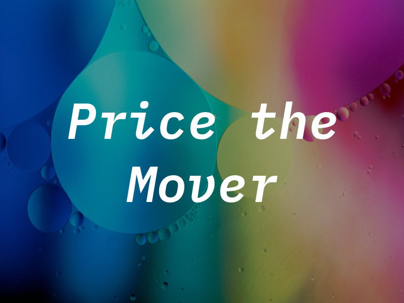 Price the Mover