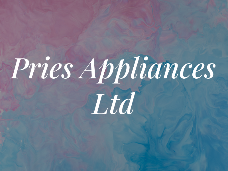 Pries Appliances Ltd