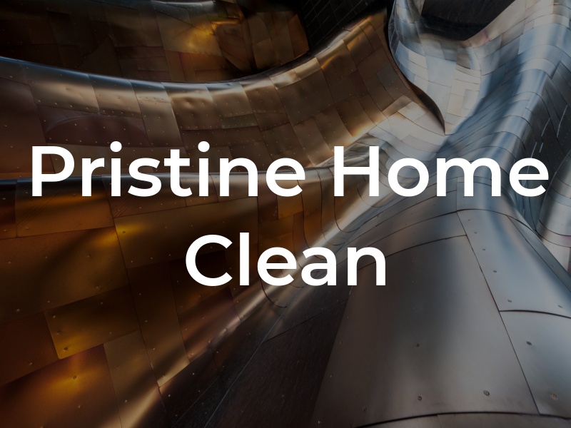 Pristine Home Clean