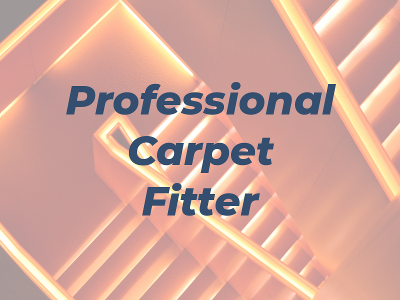 Professional Carpet Fitter