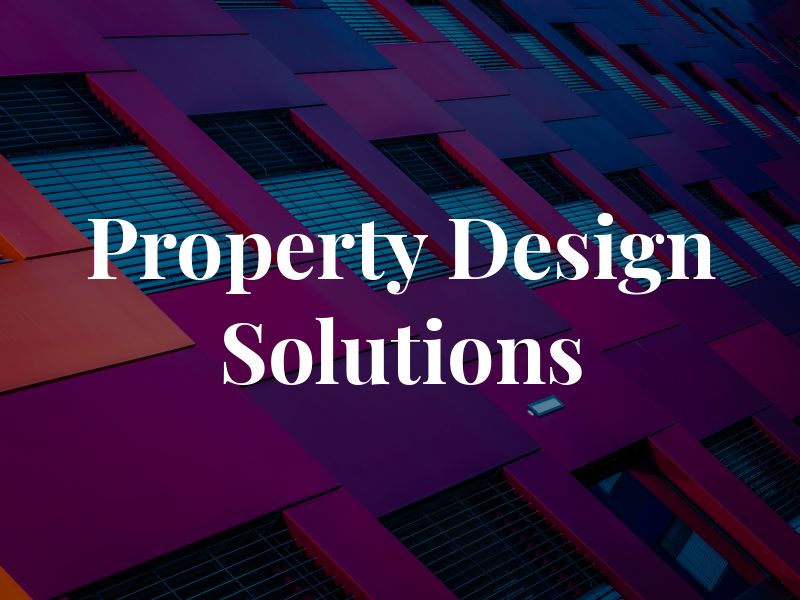 Property Design Solutions Ltd
