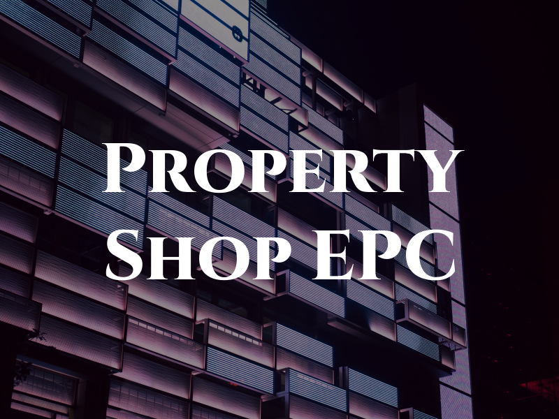 Property Shop EPC