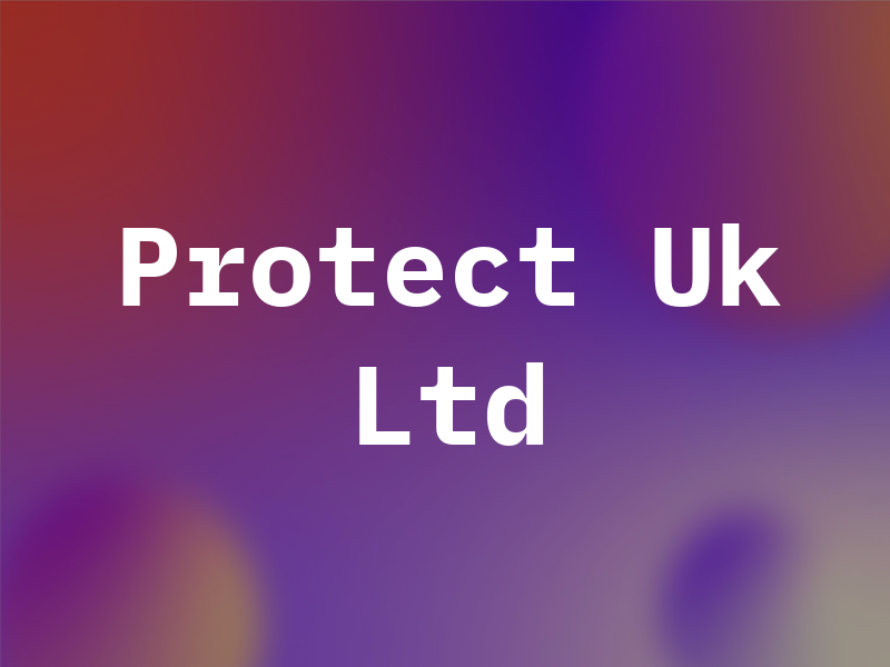 Protect Uk Ltd