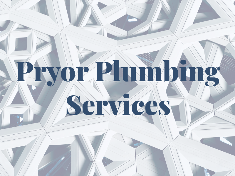Pryor Plumbing Services