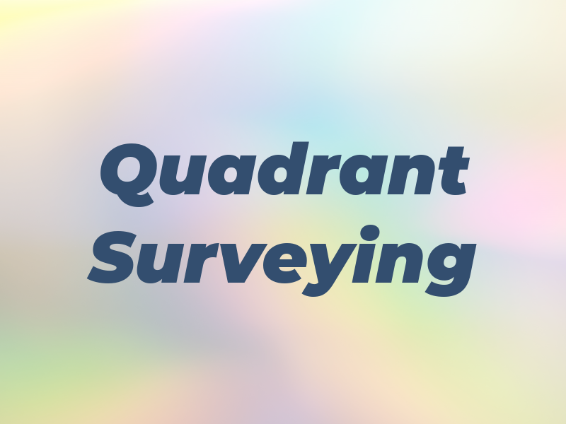 Quadrant Surveying