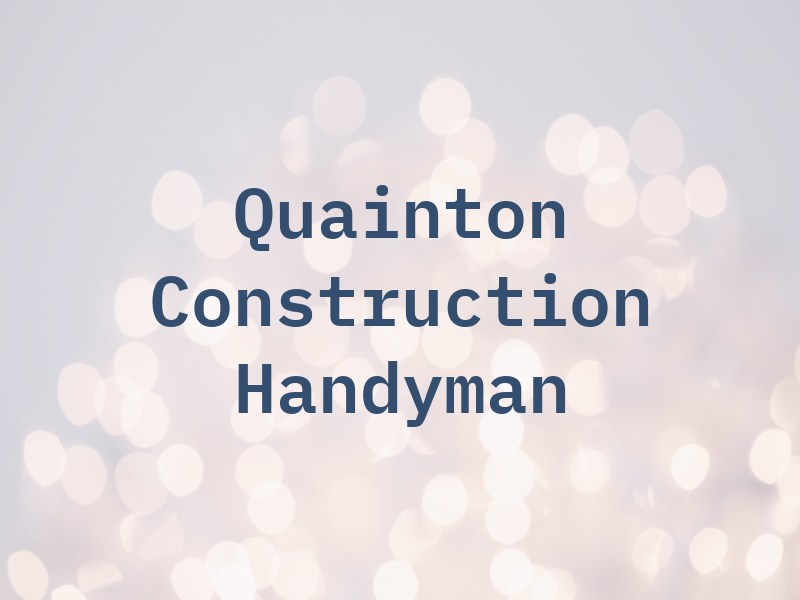Quainton Construction & Handyman