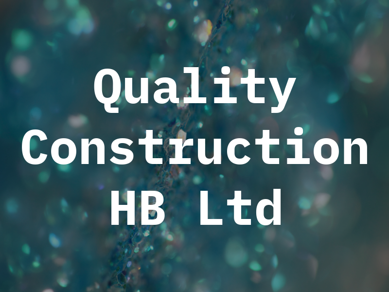 Quality Construction HB Ltd