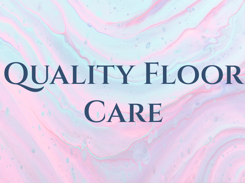 Quality Floor Care