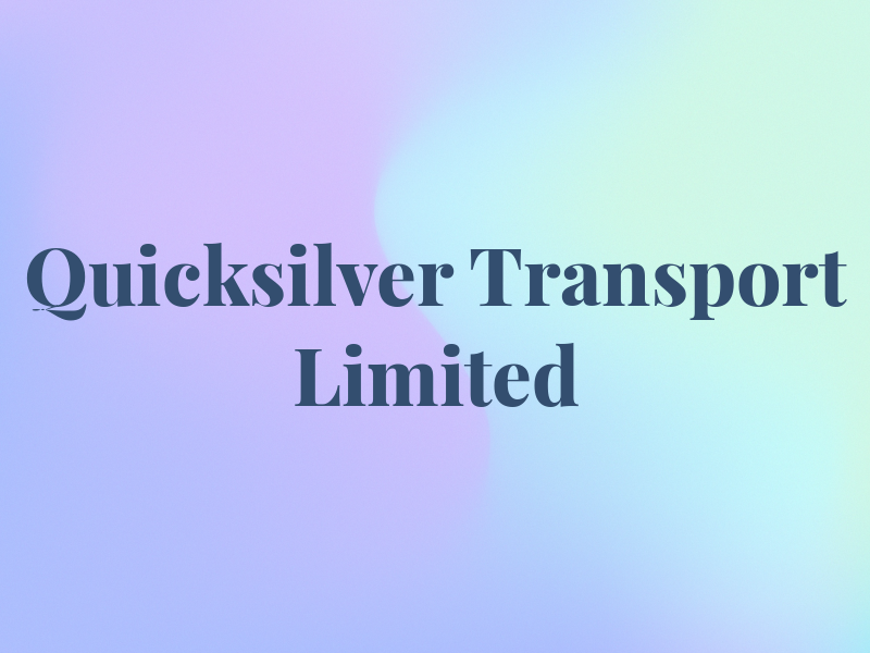 Quicksilver Transport Limited