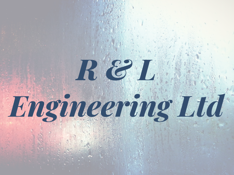 R & L Engineering Ltd