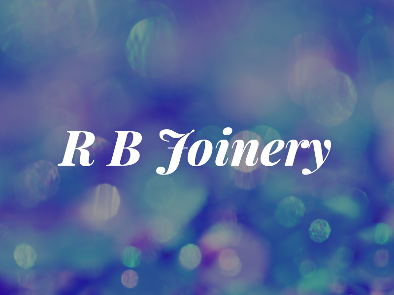 R B Joinery