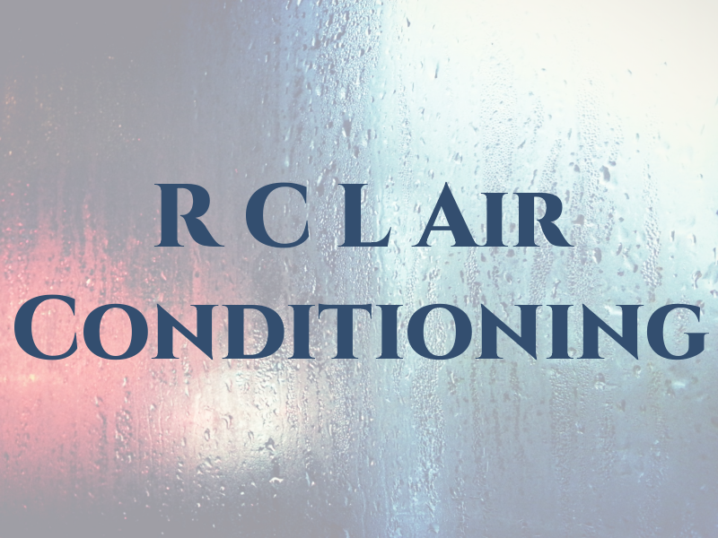 R C L Air Conditioning