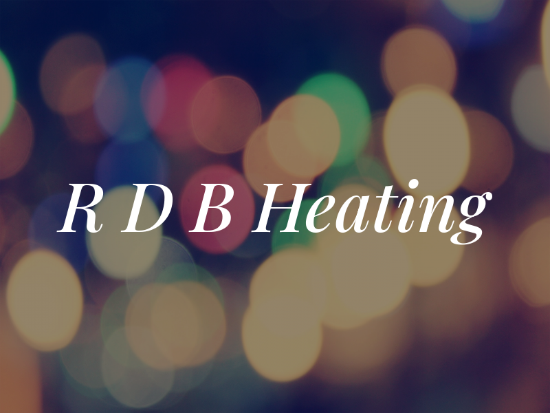 R D B Heating
