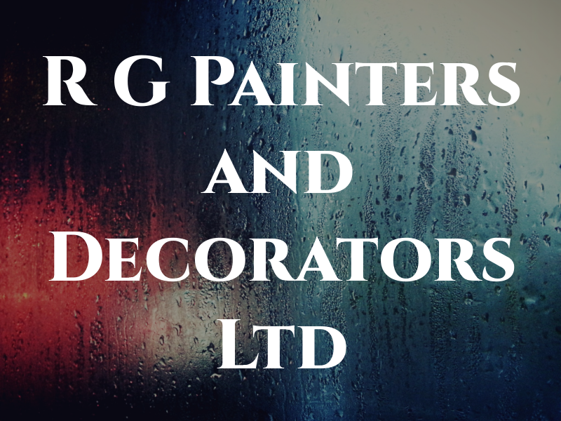 R G Painters and Decorators Ltd