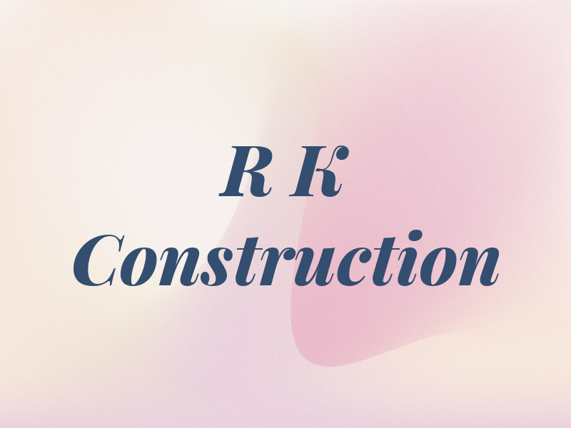 R K Construction