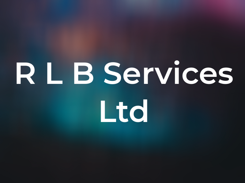 R L B Services Ltd