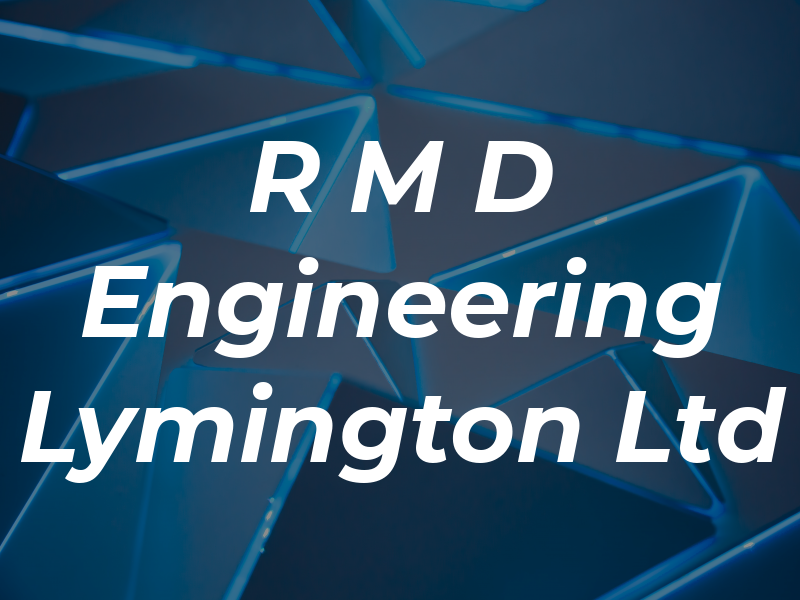 R M D Engineering Lymington Ltd