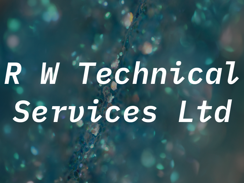 R W Technical Services Ltd