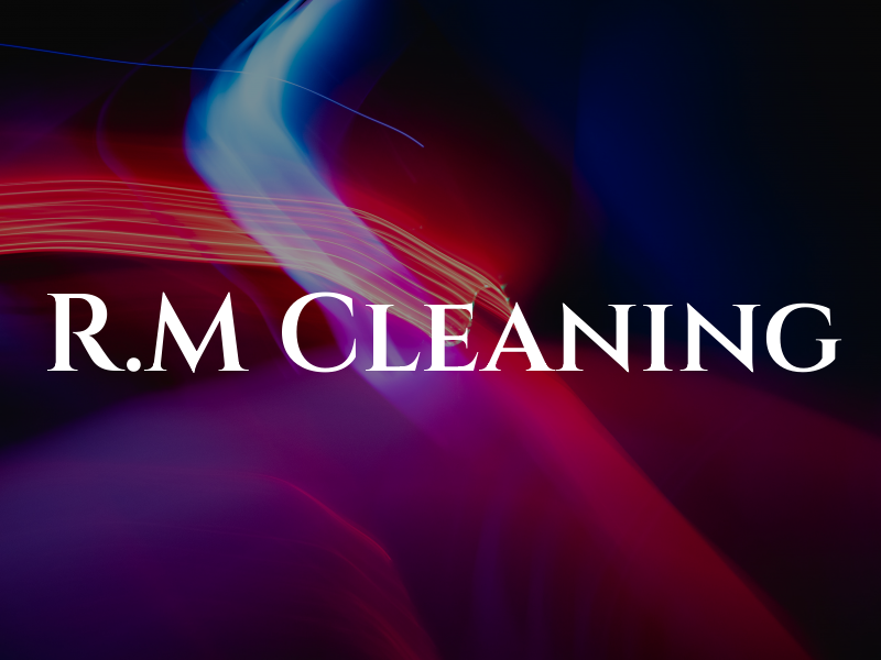 R.M Cleaning