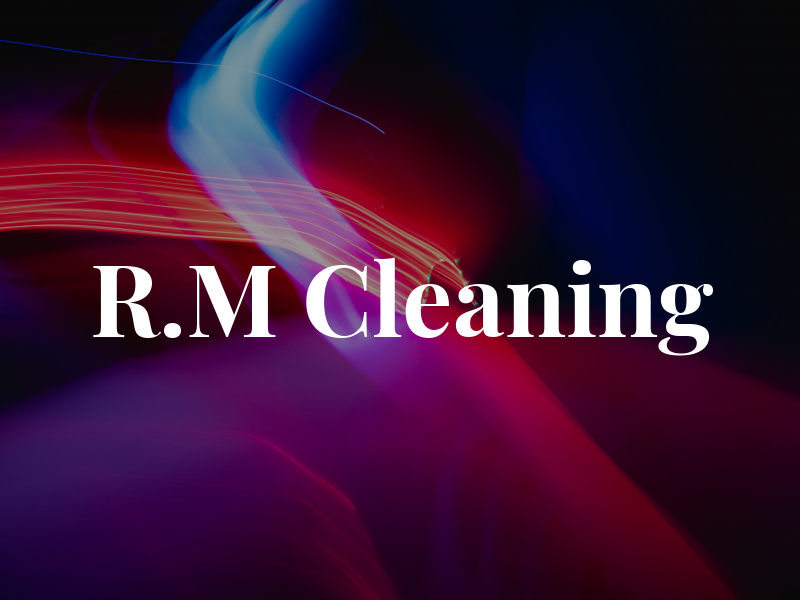 R.M Cleaning