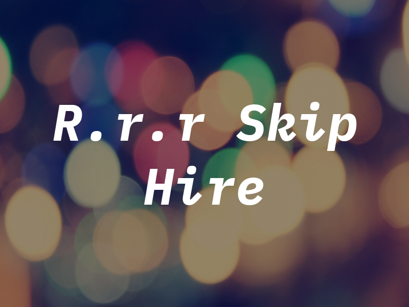 R.r.r Skip Hire Ltd