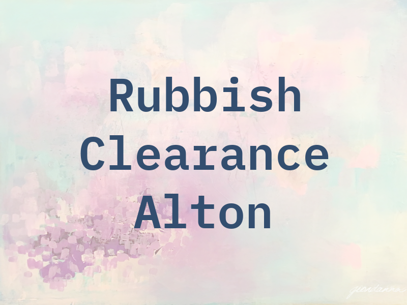 Rubbish Clearance Alton