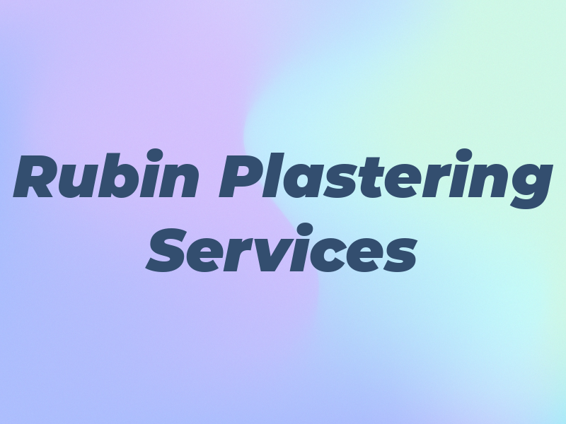 Rubin Plastering Services