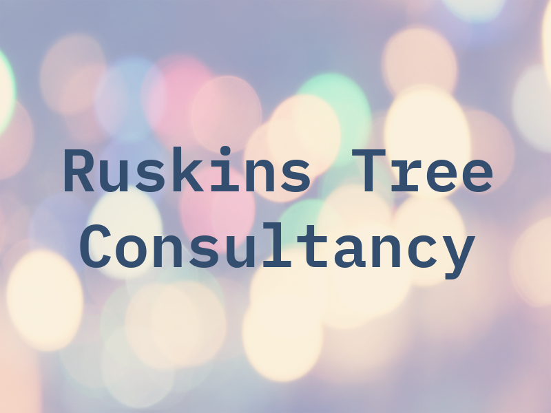 Ruskins Tree Consultancy