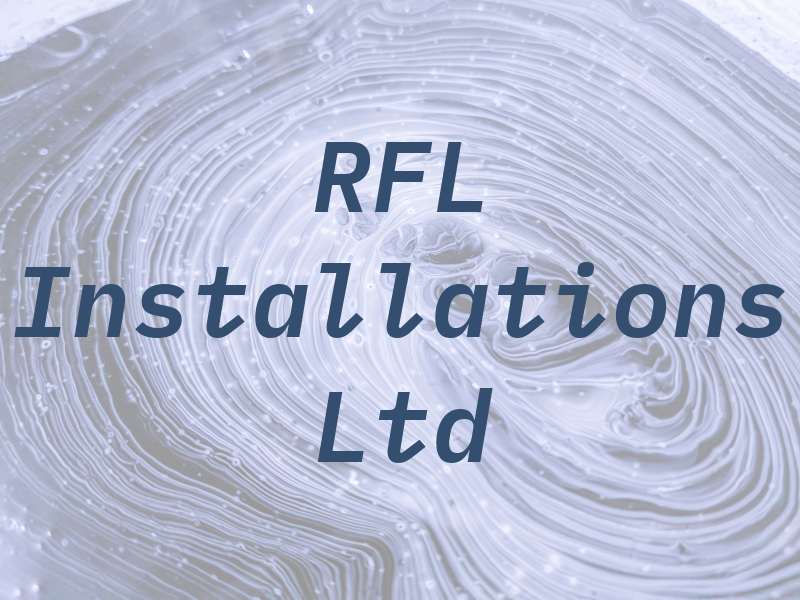 RFL Installations Ltd
