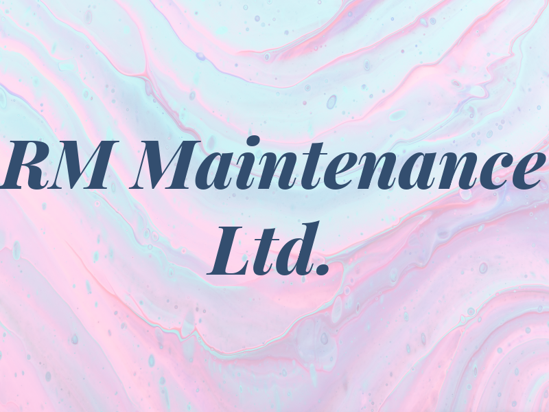 RM Maintenance Ltd.