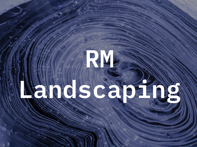 RM Landscaping