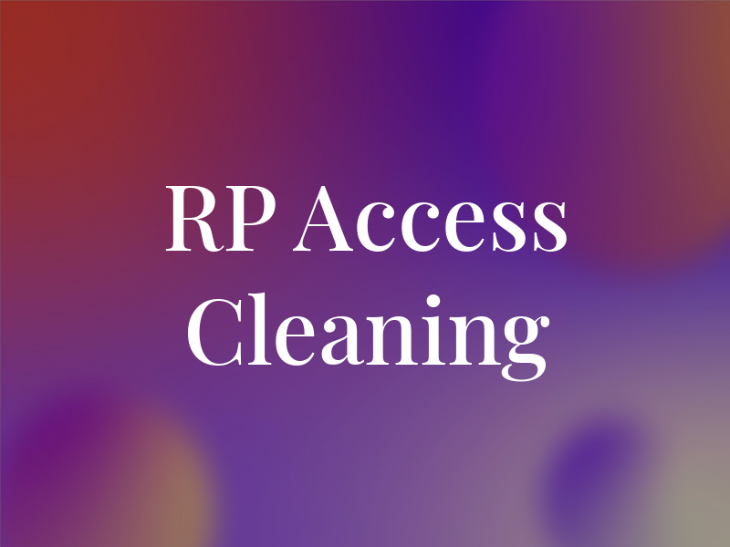 RP Access Cleaning