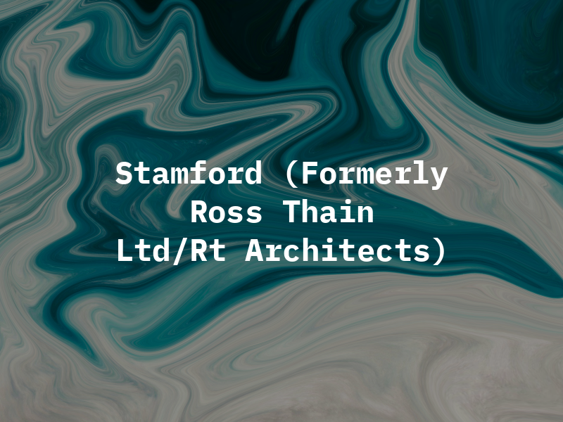 RTK Stamford Ltd (Formerly Ross Thain & Co. Ltd/Rt Architects)