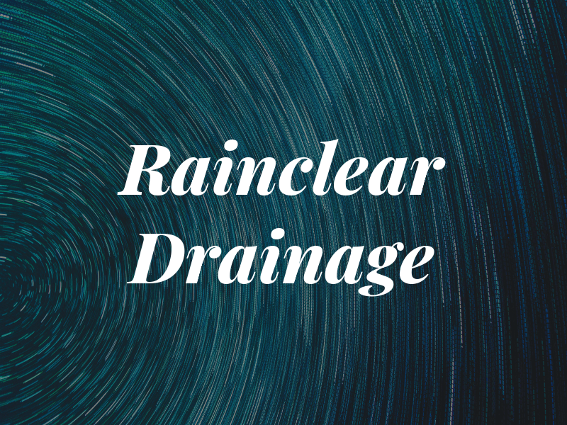 Rainclear Drainage