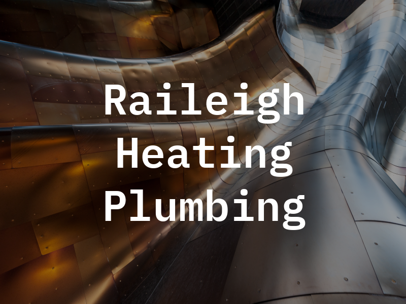 Raileigh Heating & Plumbing Ltd