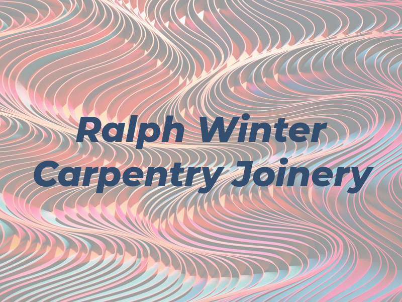Ralph Winter Carpentry & Joinery Ltd