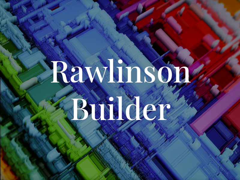 Rawlinson Builder