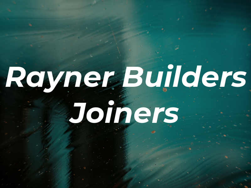 Rayner Builders & Joiners Ltd