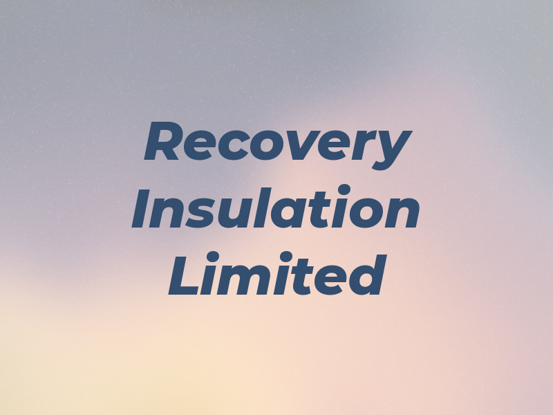 Recovery Insulation Limited