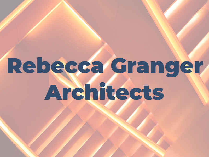 Rebecca Granger Architects