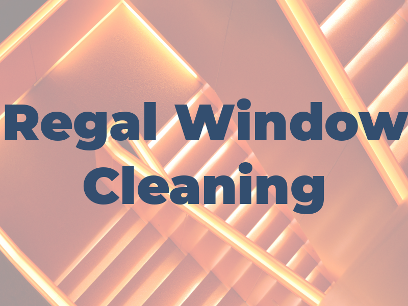 Regal Window Cleaning