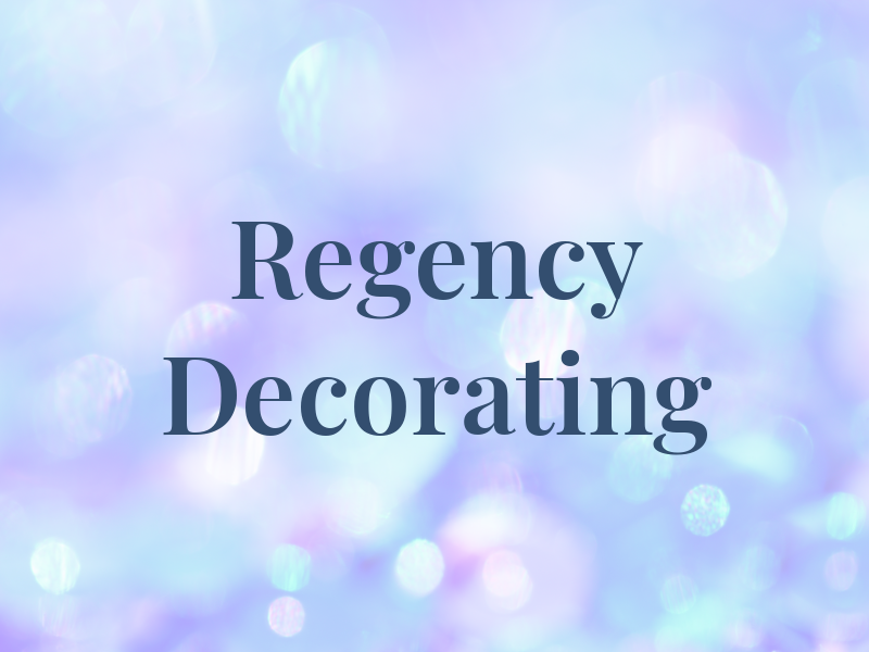 Regency Decorating