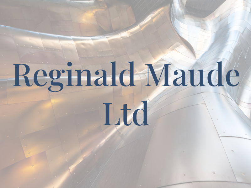 Reginald Maude Ltd