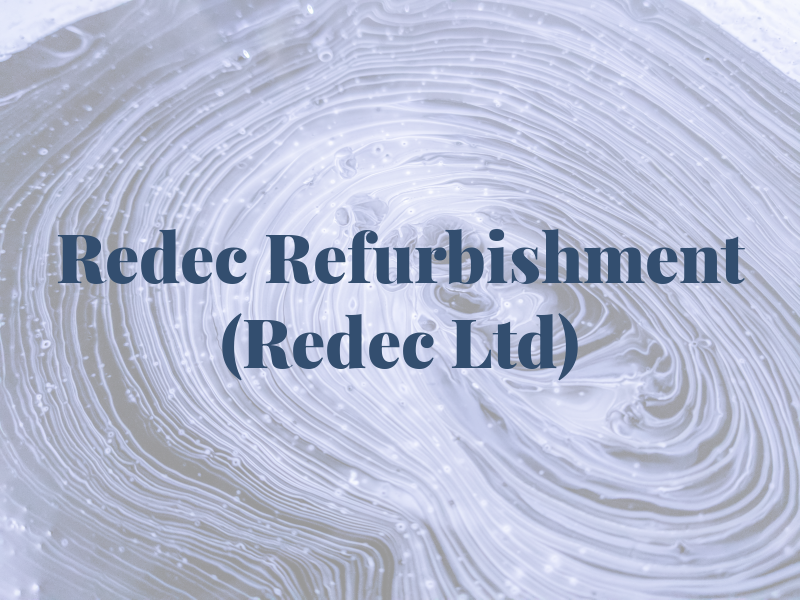 Redec Refurbishment (Redec Ltd)