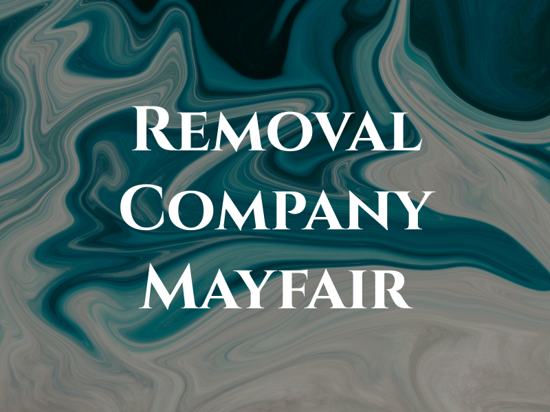 Removal Company Mayfair