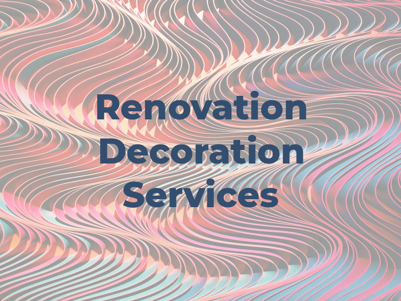 Renovation & Decoration Services