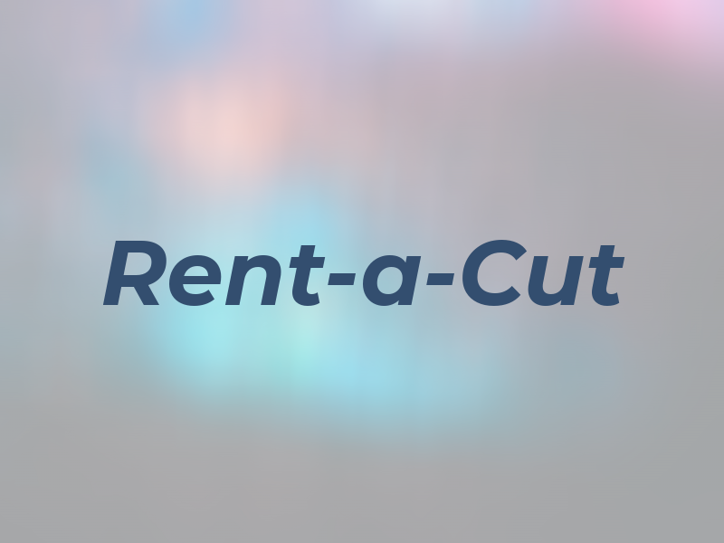 Rent-a-Cut