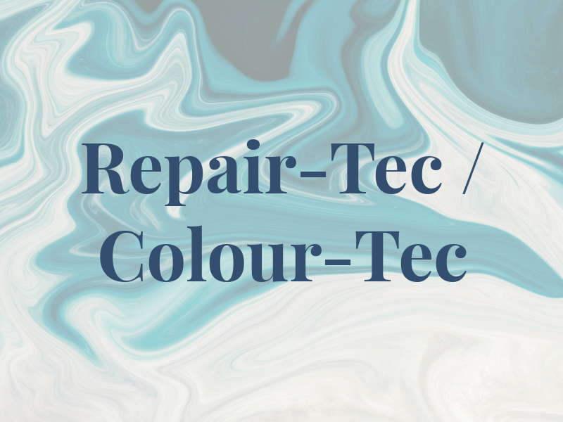Repair-Tec / Colour-Tec