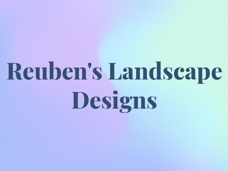 Reuben's Landscape Designs Ltd