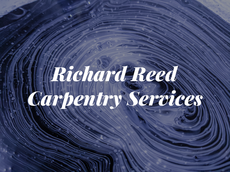 Richard A Reed Carpentry Services